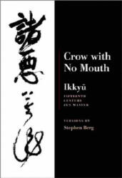 Ikkyu: Crow With No Mouth - Lucien Stryk, Ikkyu, Stephen Berg (ISBN: 9781556591525)
