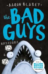 The Bad Guys: Episode 15 & 16 (ISBN: 9780702324710)