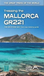 Trekking in Mallorca útikönyv GR221 : 2022: Two-way guidebook with real 1: 25k maps: 12 different itineraries - angol (ISBN: 9781912933150)