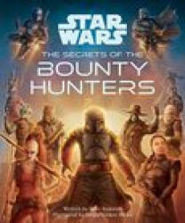 Star Wars: The Secrets of the Bounty Hunters - Sergio Gomez Silvan (ISBN: 9781803363295)