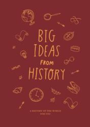 Big Ideas from History: a history of the world for You (ISBN: 9781912891801)