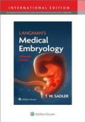 Langman's Medical Embryology - Sadler, Dr. T. W. , PhD (ISBN: 9781975180010)