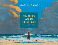 Boy and the Ocean - Max Lucado (2013)