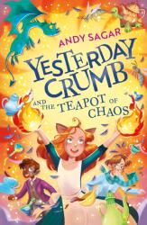 Yesterday Crumb and the Teapot of Chaos (ISBN: 9781510109520)