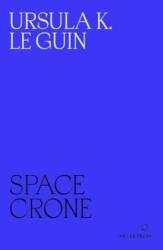 Space Crone (ISBN: 9780995716278)