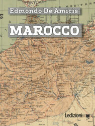 Marocco - Edmondo De Amicis (ISBN: 9788867055869)