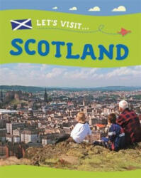 Let's Visit. . . Scotland - Annabelle Lynch (ISBN: 9781445137032)