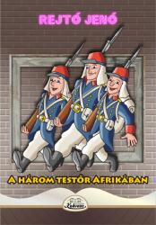 A három testőr afrikában (ISBN: 9786069633120)