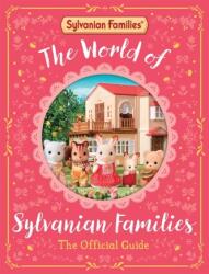 The World of Sylvanian Families Official Guide (ISBN: 9781529093179)