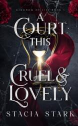 Court This Cruel and Lovely (ISBN: 9781959293187)