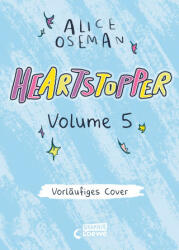 Heartstopper - Volume 5 (deutsche Hardcover-Ausgabe) - Loewe Jugendbücher, Alice Oseman, Vanessa Walder (ISBN: 9783743217997)