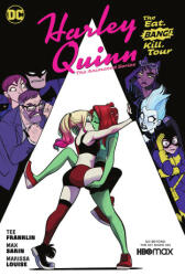 Harley Quinn: The Animated Series - The Eat. Bang! Kill Tour Vol. 1 - Max Sarin (ISBN: 9781779520401)