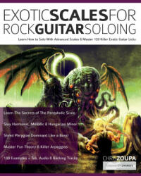 Exotic Scales for Rock Guitar Soloing - Joseph Alexander (ISBN: 9781789334074)