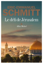 Le Défi de Jérusalem - Éric-Emmanuel Schmitt (2023)