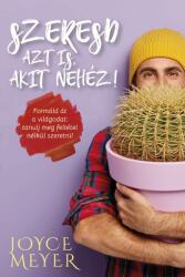 Szeresd azt is, akit nehéz! (2023)