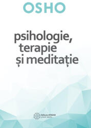 Psihologie, terapie si meditatie. Osho (ISBN: 9786069644249)