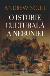 O istorie culturală a nebuniei (ISBN: 9789734693894)