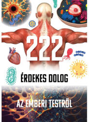 222 érdekesség az emberi testről (2023)