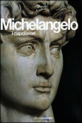Michelangelo. I capolavori - Enrica Crispino (ISBN: 9788809787117)