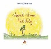 Sfantul Simeon Noul Teolog. Viata si invatatura - Ani-Eliza Busuioc (ISBN: 9786062905354)