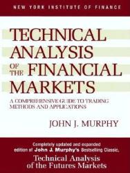Technical Analysis of the Financial Markets (2001)