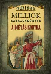 Milliók szakácskönyve (ISBN: 9786155144493)