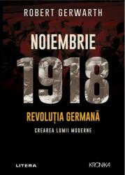 Noiembrie 1918 (ISBN: 9786063396427)