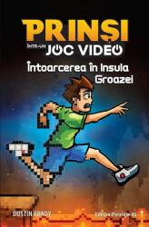 Prinsi intr-un joc video: Intoarcerea in Insula Groazei - Dustin Brady, Jesse Brady (ISBN: 9789734737529)