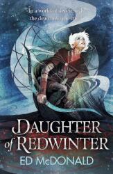 Daughter of Redwinter - Ed McDonald (2023)