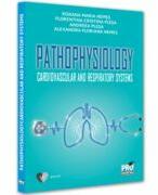 Pathophysiology Cardiovascular and Respiratory Systems - Roxana Maria Nemes (ISBN: 9786062616960)