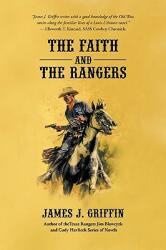The Faith and the Rangers: A Collection of Texas Ranger & Western Stories (ISBN: 9781440193200)