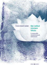 Sár nélkül nincsen lótusz (ISBN: 9786155786518)