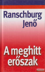 A MEGHITT ERŐSZAK (ISBN: 9789637168406)