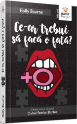 Ce-ar trebui sa faca o fata? - Holly Bourne (ISBN: 9789731498997)