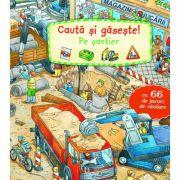 Cauta si gaseste! Pe santier - Joachim Krause (ISBN: 9786060962892)