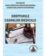 Drepturile cadrelor medicale - Ion Maftei (ISBN: 9786065521926)