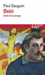 Oviri (Ecrits d'un sauvage) - Paul Gauguin (ISBN: 9782070325337)