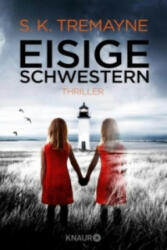 Eisige Schwestern - S. K. Tremayne, Susanne Wallbaum (ISBN: 9783426520147)