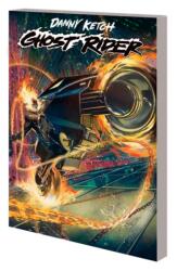 Danny Ketch: Ghost Rider (ISBN: 9781302952167)