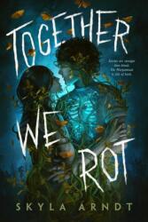 Together We Rot (ISBN: 9780593526279)