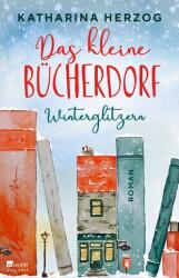 Das kleine Bücherdorf: Winterglitzern (ISBN: 9783499009457)