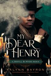 My Dear Henry: A Jekyll & Hyde Remix (ISBN: 9781250833563)