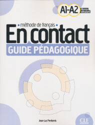 Jean-Luc Penfornis: En contact - Niveaux A1/A2 - Guide pédagogique (ISBN: 9782090358148)
