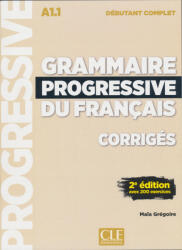 Grammaire progressive du français - Niveau débutant complet (A1.1) - Corrigés - 2eme édition (ISBN: 9782090384529)