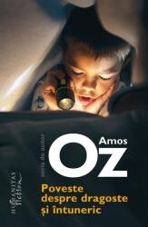 Poveste despre dragoste si intuneric - Amos Oz (ISBN: 9786060972235)