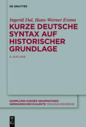 Kurze deutsche Syntax auf historischer Grundlage - Ingerid Dal, Hans-Werner Eroms (ISBN: 9783110485042)