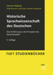 Historische Sprachwissenschaft des Deutschen - Damaris Nübling, Antje Dammel, Janet Duke, Renata Szczepaniak (ISBN: 9783823380733)