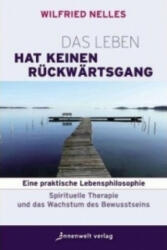 Das Leben hat keinen Rückwärtsgang - Wilfried Nelles (ISBN: 9783936360516)