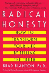 Radical Honesty - Brad Blanton (ISBN: 9780440507543)