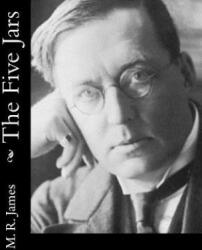 The Five Jars - M R James (ISBN: 9781515327943)
